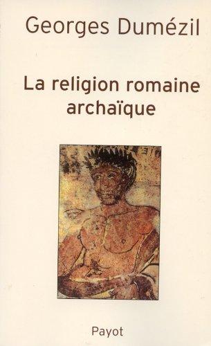 La religion romaine archaïque