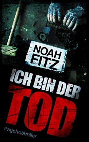 ICH BIN DER TOD Thriller (Johannes-Hornoff-Thriller, Band 7)