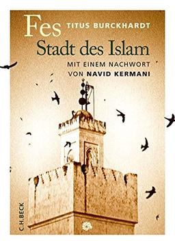 Fes: Stadt des Islam (Neue Orientalische Bibliothek)