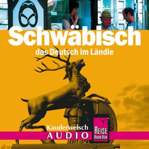 Schwäbisch das Deutsch im Ländle, 1 Audio-CD