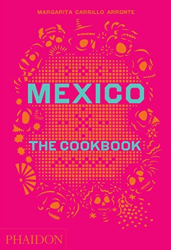 Mexico: The Cookbook