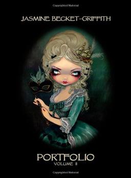 Jasmine Becket-Griffith: PORTFOLIO TWO