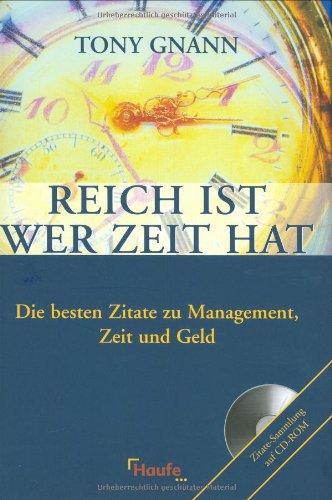 Reich ist, wer Zeit hat. Die besten Zitate zu Management, Zeit und Geld