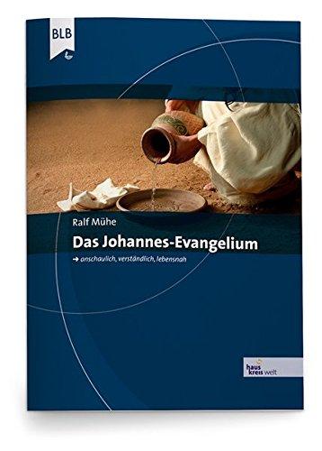 Das Johannes-Evangelium (Hauskreiswelt)