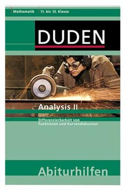 Analysis 2: Differenzierbarkeit von Funktionen und Kurvendiskussion. 11. bis 13. Klasse. Mathematik