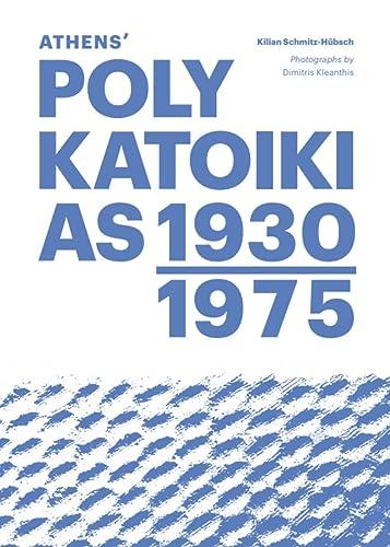 Athens’ Polykatoikias 1930–1975