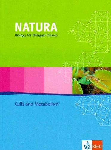 Natura - Biology for bilingual classes. Cells and Metabolism