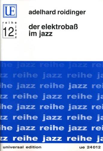 Der Elektrobass im Jazz, für E-Bass