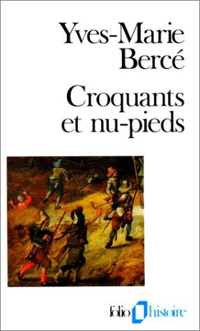 Croquants et nu-pieds : les soulèvements paysans en France du XVIe au XIXe siècle