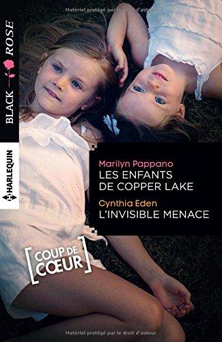 Les enfants de Copper Lake. L'invisible menace