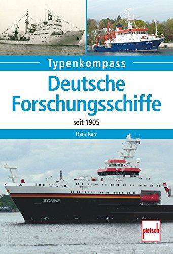 Deutsche Forschungsschiffe: seit 1905 (Typenkompass)