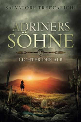 Adriners Söhne I: Lichter der Alb