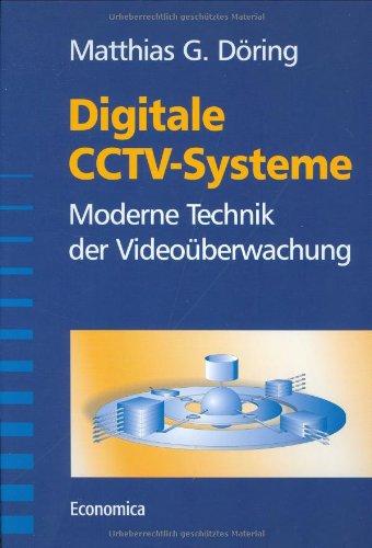 Digitale CCTV-Systeme: Moderne Technik der Videoüberwachung