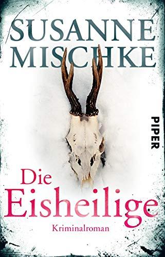 Die Eisheilige: Kriminalroman