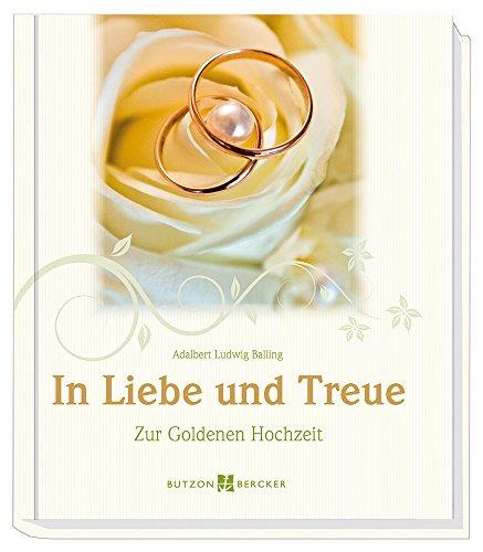 In Liebe und Treue: Zur Goldenen Hochzeit