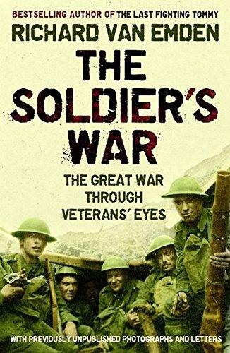 Soldier's War: The Great War Through Veterans' Eyes