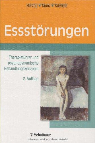 Essstörungen. Therapieführer und psychodynamische Behandlungskonzepte