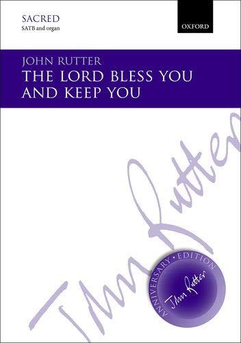 The Lord bless you and keep you (John Rutter Anniversary Edition)