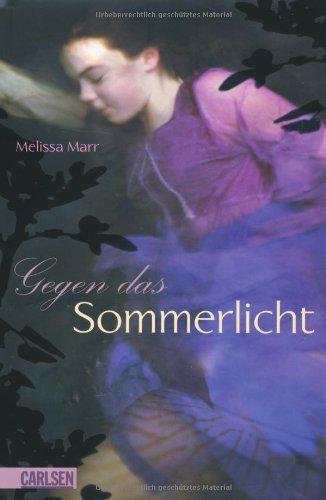 Sommerlicht-Serie, Band 1: Gegen das Sommerlicht