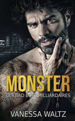 Monster: Mafia et Dark Romance (Les bad boys milliardaires)