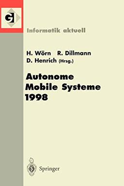 Autonome Mobile Systeme 1998: 14. Fachgespräch Karlsruhe, 30. November-1. Dezember 1998 (Informatik aktuell)