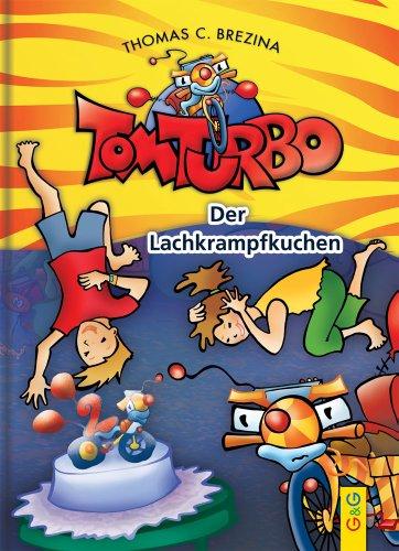 Tom Turbo: Der Lachkrampfkuchen