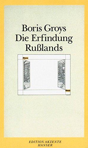 Die Erfindung Russlands