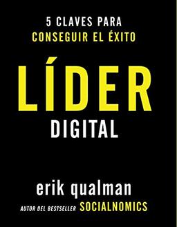 Líder digital : 5 claves para conseguir el éxito (Social Media)