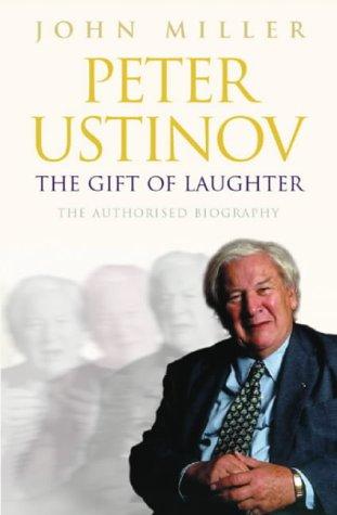 Peter Ustinov: The Gift of Laughter