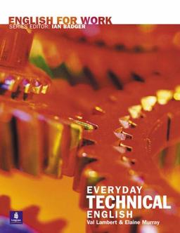 English for Work: Everyday Technical English (General Professional English)