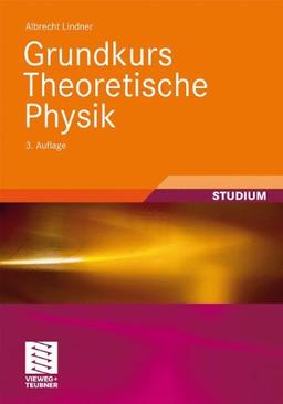 Grundkurs Theoretische Physik (German Edition)