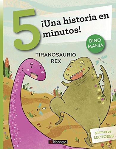 ¡Una historia en 5 minutos! Tiranosaurio Rex (Tres pasos, Band 8)