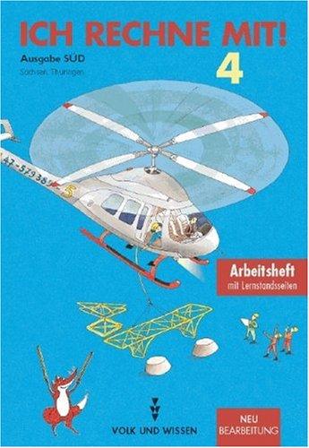 Ich rechne mit! - Sachsen, Thüringen: 4. Schuljahr - Arbeitsheft: Mit Lernstandsseiten: Sachsen, Sachsen-Anhalt, Thüringen