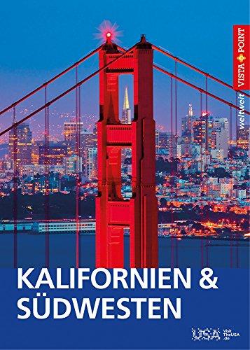 Kalifornien & Südwesten - VISTA POINT Reiseführer weltweit (Mit E-Magazin)