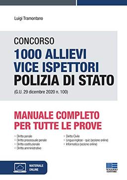 Concorso 1000 Allievi Vice Ispettori Polizia Di Stato (G.U. 29 Dicembre 2020 N. 100). Manuale Completo Per Tutte Le Prove. Con Espansione Online