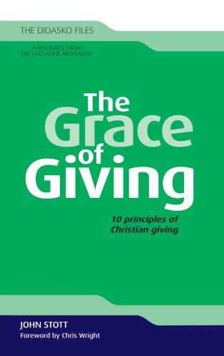 The Grace of Giving: 10 Principles of Christian Giving (Didasko Files)