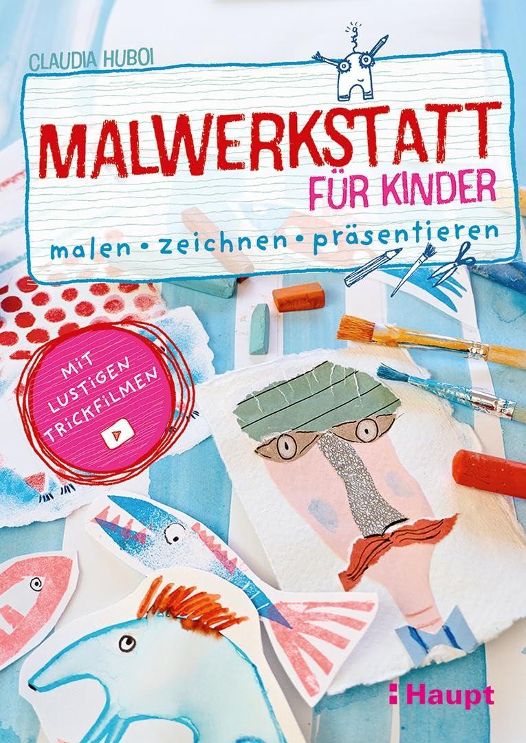 Malwerkstatt für Kinder: malen, zeichnen, präsentieren – mit lustigen Trickfilmen