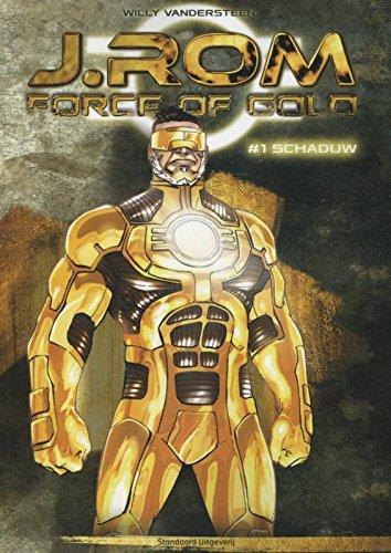 Schaduw (J.Rom force of gold, Band 1)