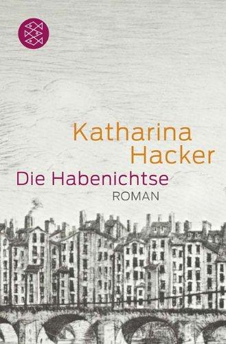 Die Habenichtse: Roman