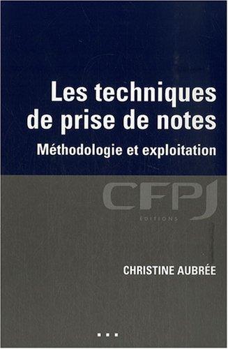 Les techniques de prise de notes : méthodologie et exploitation