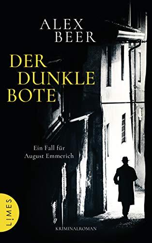 Der dunkle Bote: Ein Fall für August Emmerich - Kriminalroman (Die Kriminalinspektor-Emmerich-Reihe, Band 3)