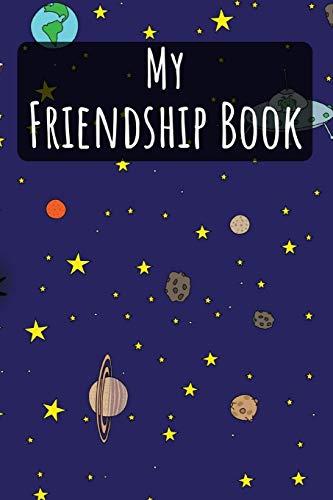 My Friendship Book: Space | Friendbook | Friendship Journal | For Kids to fill in | Up to 49 Friends | Softcover | Gift Idea