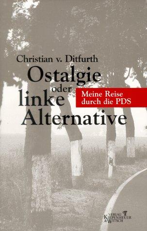 Ostalgie oder linke Alternative. Meine Reise durch die PDS