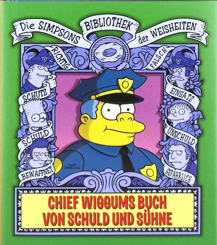 Die Simpsons Bibliothek der Weisheiten: Das Chief Wiggum Buch