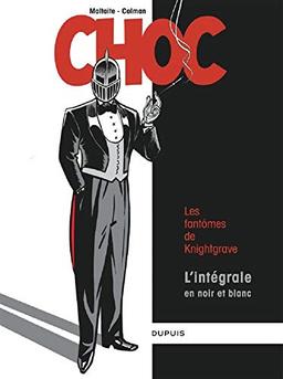 Choc : les fantômes de Knightgrave : l'intégrale