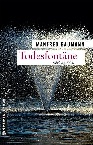 Todesfontäne: Meranas sechster Fall (Kriminalromane im GMEINER-Verlag)