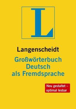 Langenscheidt Großwörterbuch Deutsch als Fremdsprache - Buch (kartoniert): einsprachig Deutsch (Langenscheidt Großwörterbücher)