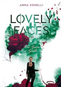 Lovely Faces: How Green. How Gentle. (Lovely Faces Dilogie)