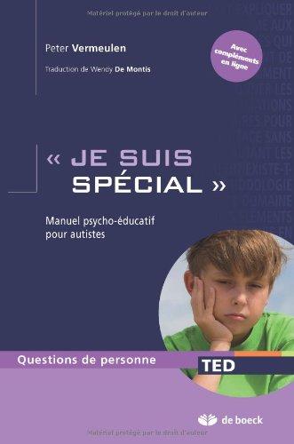 Je suis spécial : manuel psycho-éducatif pour autistes