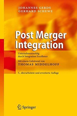 Post Merger Integration: Unternehmenserfolg durch Integration Excellence